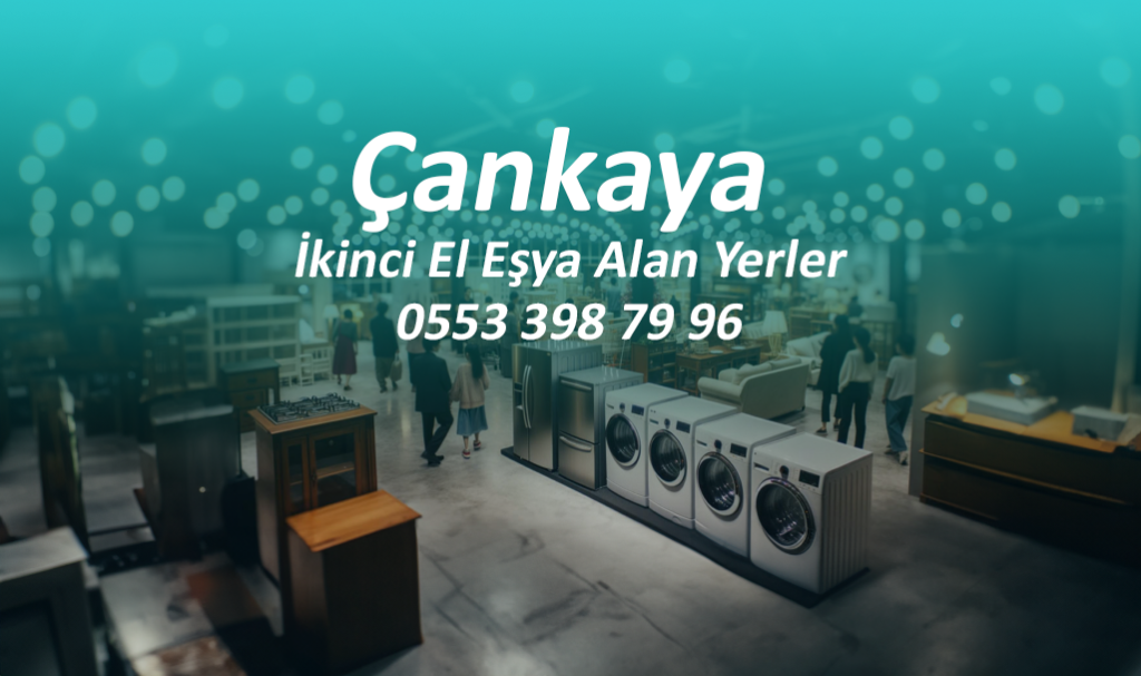 Çankaya İkinci El Eşya Alan Yerler