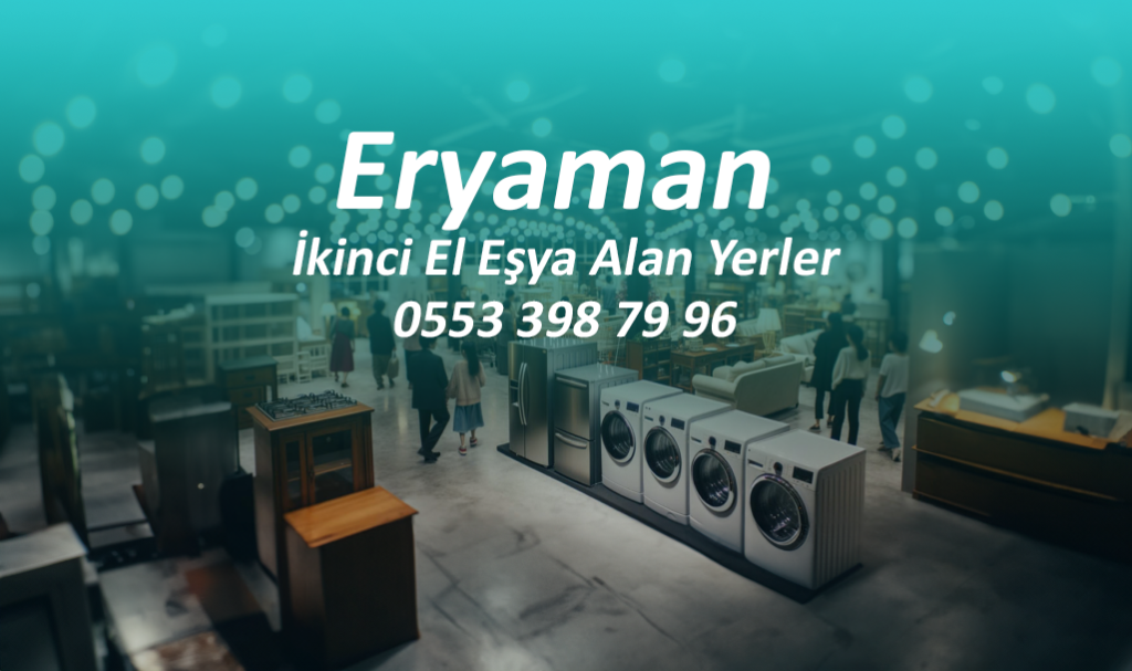 Eryaman İkinci El Eşya Alan Yerler