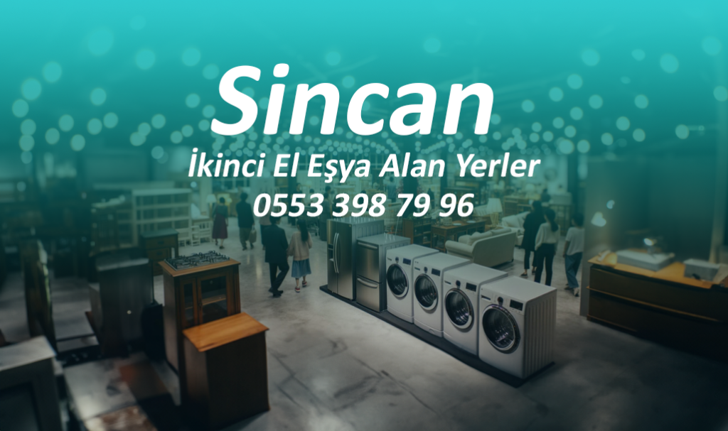 Sincan İkinci El Eşya Alan Yerler