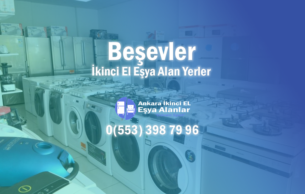 Beşevler İkinci El Eşya Alan Yerler